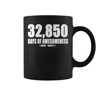 32850 Days Of Awesomeness Bday - Ninety 90Th Birthday 90Th Birthday Funny Gifts Coffee Mug | Mazezy