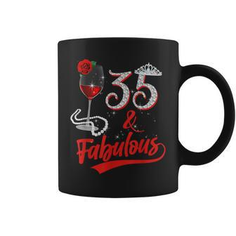 35 And Fabulous Queen Happy Birthday 35Th Rose Red Wine Coffee Mug - Seseable