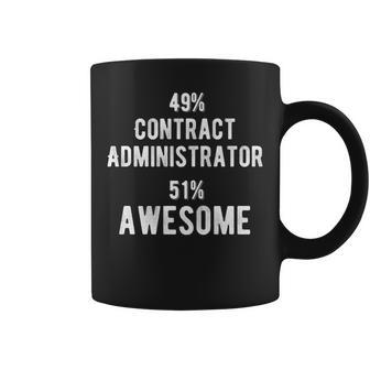 49 Contract Administrator 51 Awesome Job Title Coffee Mug | Mazezy