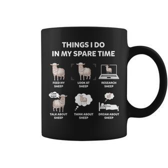 6 Things I Do In My Spare Time Sheep Funny Cute Sheep Gifts Gifts For Sheep Lovers Funny Gifts Coffee Mug | Mazezy