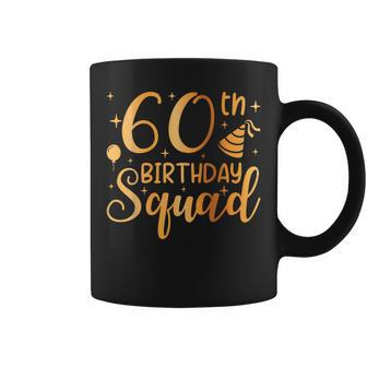 60 Birthday 60 Party Crew Squad 60Th Bday Group Birthday Coffee Mug - Seseable