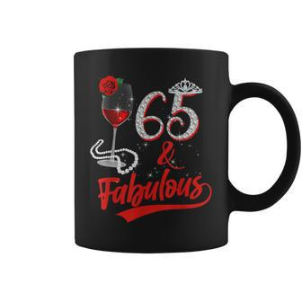 65 And Fabulous Queen Happy Birthday 65Th Rose Red Wine Coffee Mug - Seseable