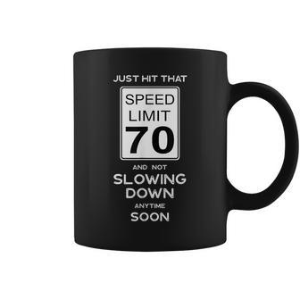 70Th Birthday Gift Idea Speed Limit 70 Car Lover Gift 70Th Birthday Funny Gifts Coffee Mug | Mazezy