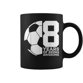 8 Years Of Being Awesome Soccer Football 8Th Birthday Coffee Mug - Thegiftio UK