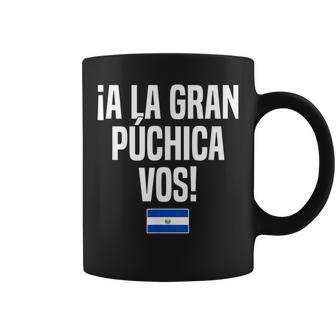 A La Gran Púchica Vos Salvadoran Slang El Salvador Flag Coffee Mug | Mazezy