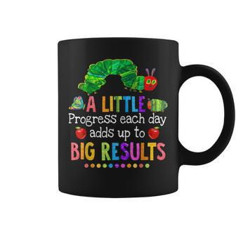 A Little Progress Each Day Adds Up To Big Results Teacher Coffee Mug - Monsterry