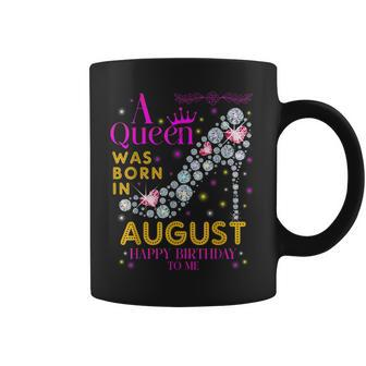 A Queen Was Born In August- Happy Birthday To Me Coffee Mug | Mazezy