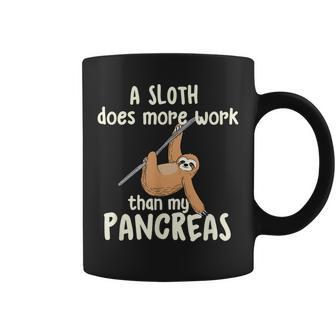 A Sloth Does More Work Than My Pancreas - Diabetes Diabetic Coffee Mug - Thegiftio UK