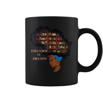 Africa Education Is Freedom Library Book Black History Month Freedom Funny Gifts Coffee Mug | Mazezy DE