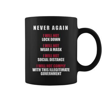 Never Again I Will Not Comply Can't Believe This Government Coffee Mug - Seseable