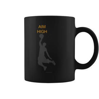 Aim High Basketball Motivation Slam Dunk Reach Higher Coffee Mug