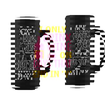 Alcohol I Drink Wine On Days That End In Y Funny Coffee Mug | Mazezy