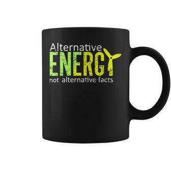 Alternative Energy Not Alternative Facts T Science Coffee Mug | Mazezy