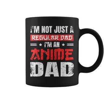 Anime Dad Fathers Day Im Not A Regular Dad Im An Anime Dad Gift For Women Coffee Mug | Mazezy