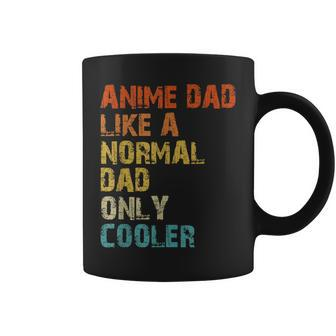 Anime Dad Like A Normal Dad But Cooler Fathers Day Anime Gift For Women Coffee Mug | Mazezy