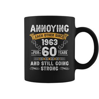 Annoying Each Other Since 1963 60 Years Wedding Anniversary Coffee Mug - Seseable