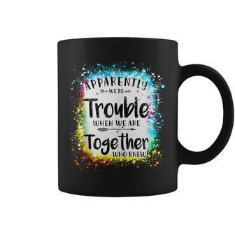 Apparently Were Trouble When We Are Together Summer 2023 Coffee Mug | Mazezy CA