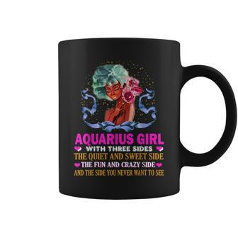 Aquarius Girl Has Three Sides Birthday Coffee Mug | Mazezy