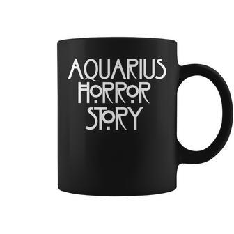 Aquarius Horror Story Saying Horror Coffee Mug | Mazezy