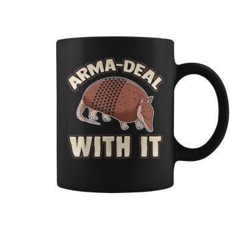 Arma-Deal With It Fun Pun Armadillo Armadillo Lovers Coffee Mug | Mazezy