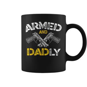 Armed And Dadly Funny Armed And Deadly Dad Fathers Day Coffee Mug | Mazezy DE
