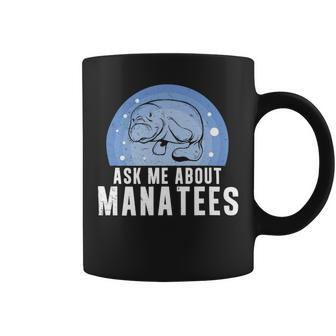 Ask Me About Funny Manatees Chunky Mermaid For Manatee Lover Coffee Mug - Monsterry AU