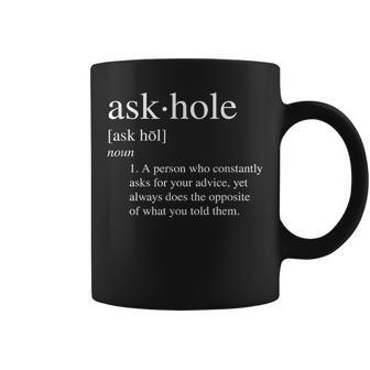 Askhole Definition Adult Coffee Mug | Mazezy