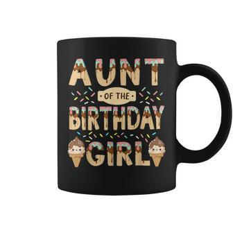 Aunt Of The Birthday Day Girl Ice Cream Party Family Bday Coffee Mug | Mazezy
