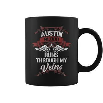 Austin Blood Runs Through My Veins Last Name Family Coffee Mug - Seseable