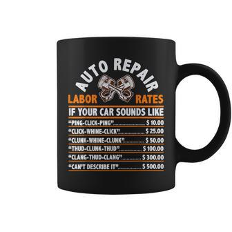 Auto Repair Labor Rates Funny Gift For Garage Car Mechanic Mechanic Funny Gifts Funny Gifts Coffee Mug | Mazezy