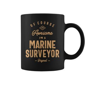 Awesome Marine Surveyor Coffee Mug | Mazezy