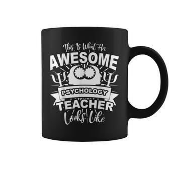 This Is What An Awesome Psychology Teacher Looks Like Humor Coffee Mug | Mazezy