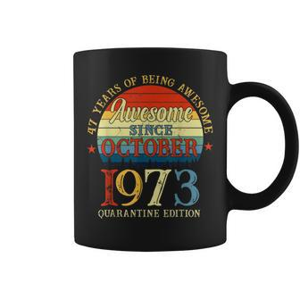 Awesome Since October 1973 47Th Birthday Gift Funny Coffee Mug | Mazezy