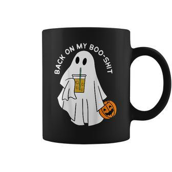 Back On My Boo-Shit Ghost Boo Halloween Spooky Season Coffee Mug