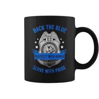 Back The Blue Protect With Honor Serve With Pride Police Coffee Mug | Mazezy