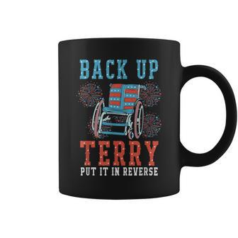 Back Up Terry Put It In Reverse 4Th Of July Firework Coffee Mug | Mazezy