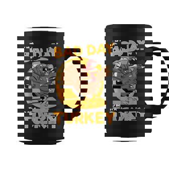 It Is A Bad Day To Be A Turkey Thanksgiving Women Coffee Mug - Thegiftio