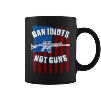 Ban Idiots Not Guns 2Nd Amendment Coffee Mug | Mazezy