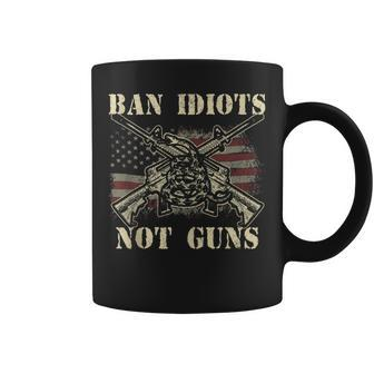 Ban Idiots Not Guns American Flag Gun Rights Quote Idea Coffee Mug | Mazezy