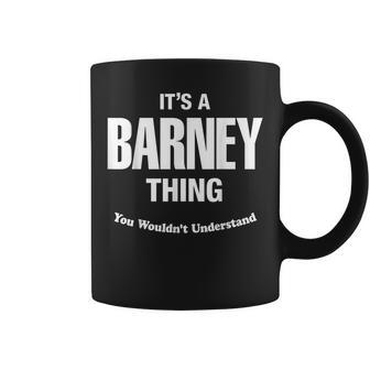 Barney Thing Name Family Funny Coffee Mug | Mazezy