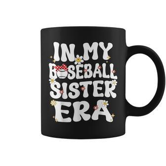 In My Baseball Sister Era Groovy Retro Proud Baseball Sister Coffee Mug - Monsterry UK