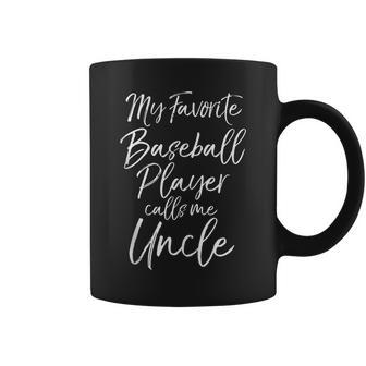 Baseball Uncle My Favorite Baseball Player Calls Me Uncle Coffee Mug | Mazezy UK