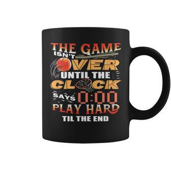 Basketball Motivational Game Isnt Over Design Coffee Mug | Mazezy