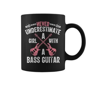 Bassist Women Never Underestimate A Girl With A Bass Guitar Coffee Mug - Seseable