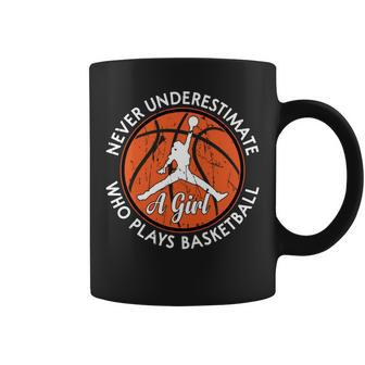 Bball Never Underestimate A Girl Who Plays Basketball Girl Basketball Funny Gifts Coffee Mug | Mazezy