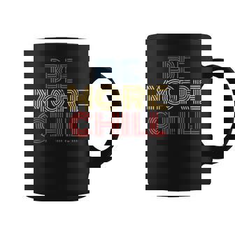 Be More Chill Retro 70S Vintage Look Coffee Mug - Thegiftio UK