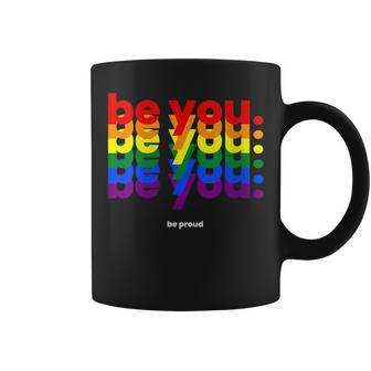 Be You Be Proud Lgbtq Pride Rainbow | Lesbian Gay Lgbt Ally Coffee Mug - Seseable