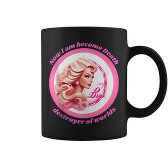 Now I Am Become Death The Destroyer Of Worlds For Women Girl I Am Gifts Coffee Mug | Mazezy