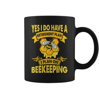Beekeeper Retirement Plan Beekeeping Bee Apiary Honey Lover Coffee Mug | Mazezy