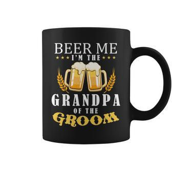 Beer Me Grandpa Of The Groom Drinking Team Wedding Party Coffee Mug | Mazezy